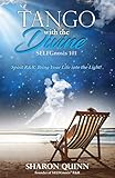 Tango with the Divine: SELFGnosis 101--Spirit R&R: Bring Your Life into the Light! (SELFGnosis® Cli by Sharon Quinn