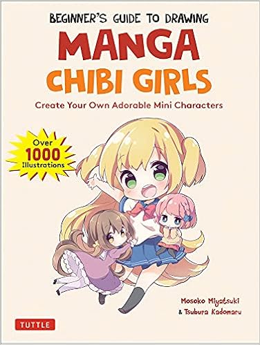 Beginner's Guide to Drawing Manga Chibi Girls: Create Your Own Adorable Mini Characters (Over 1,000 Illustrations) - 