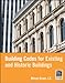 Building Codes for Existing and Historic Buildings by Melvyn Green