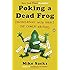 Poking a Dead Frog: Conversations with Todays Top Comedy Writers
