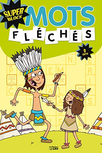 Amazon Fr Super Blocs Mots Fleches 8 Ans Loubier Virginie Chevalier Amelie Livres