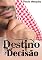 Livro Destino ou Decisão?