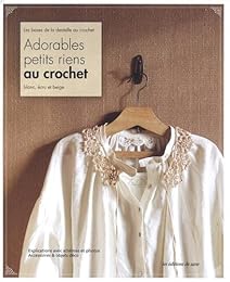 Adorables petits riens au crochet
