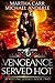 Vengeance Served Hot: An Urban Fantasy Action Adventure (Rewriting Justice Book 2)