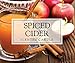 DII Z01477 3-Wick Evenly Burning Highly Scented Jar Candle Spiced Cider
