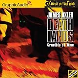 Crucible of Time [Book 44 in the Deathlands Series] [Audiobook]