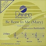 Be Born In Me (Mary) [Accompaniment/Performance