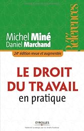 Le  droit du travail en pratique