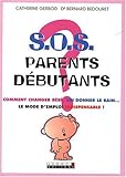 S.O.S. parents débutants by 