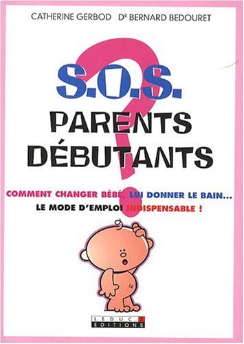 S.O.S. parents débutants by (Paperback)
