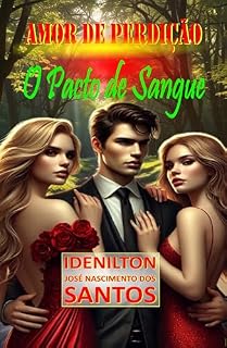 Livro AMOR DE PERDIÇÃO: O Pacto de Sangue