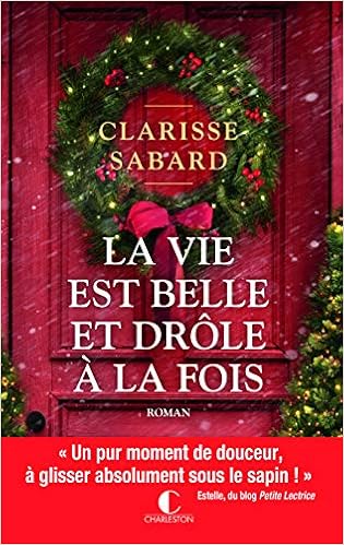 Amazonfr La Vie Est Belle Et Drôle à La Fois Clarisse