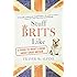 Stuff Brits Like: A Guide to What's Great About Great Britain