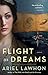 Flight of Dreams: A Novel by Ariel Lawhon