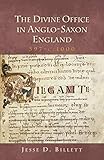 The Divine Office in Anglo-Saxon