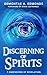 Discerning Of Spirits: Seven Dimensions Of Revelation by Demontae A. Edmonds