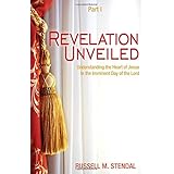 Revelation Unveiled: Understanding the Heart of Jesus in the Imminent Day of the Lord