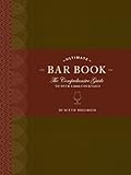 The Ultimate Bar Book: The Comprehensive Guide to Over 1,000 Cocktails