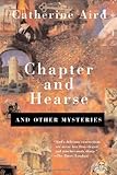 Front cover for the book Chapter and Hearse and Other Mysteries by Catherine Aird