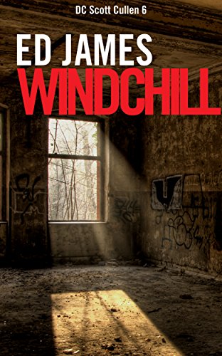 Windchill (Detective Scott Cullen Mysteries Book 6)