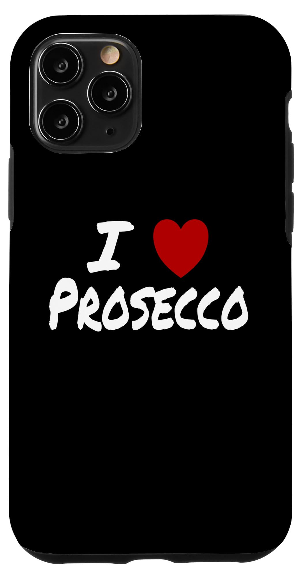 iPhone 11 Pro I Heart (Love) Prosecco Italian White Wine Celebration Case