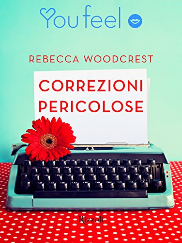 Correzioni Pericolose (YouFeel) (Italian Edition)