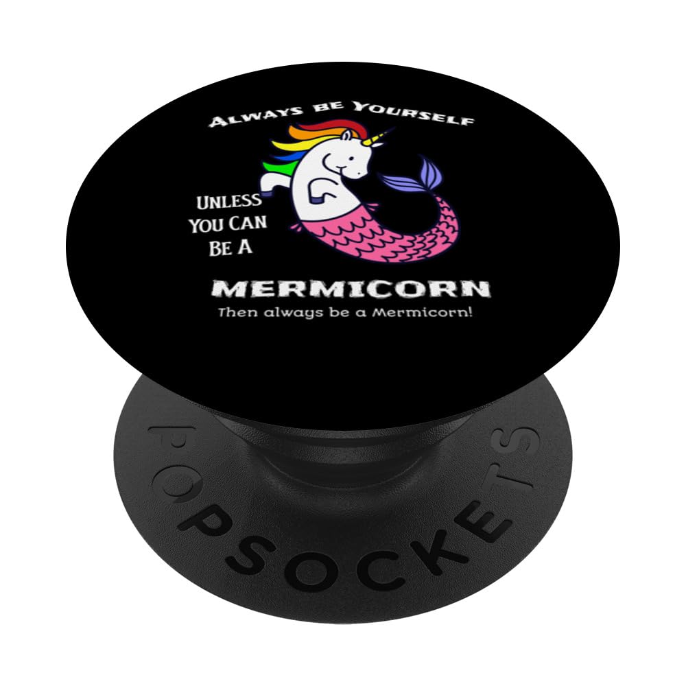 Mermaid Unicorn Mermicorn for girls, boys, man or women PopSockets Swappable PopGrip