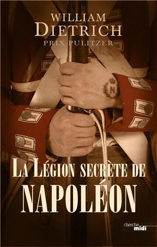 La  légion secrète de Napoléon