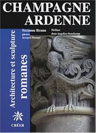 Architecture et sculpture romanes en Champagne Ardenne