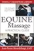 Equine Massage: A Practical Guide by