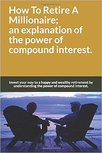 Amazon Com How To Retire A Millionaire An Explanation Of