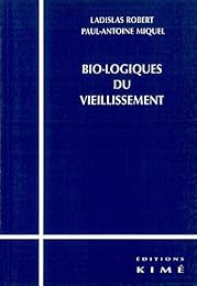 Bio-logiques du vieillissement