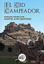 El Cid Campeador - Narración histórica (Spanish Edition) El Cid Campeador - Narración histórica (Spanish Edition)