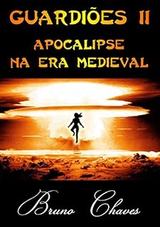 Livro Guardiões Ii: Apocalipse Na Era Medieval