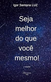 Livro Seja melhor do que você mesmo!