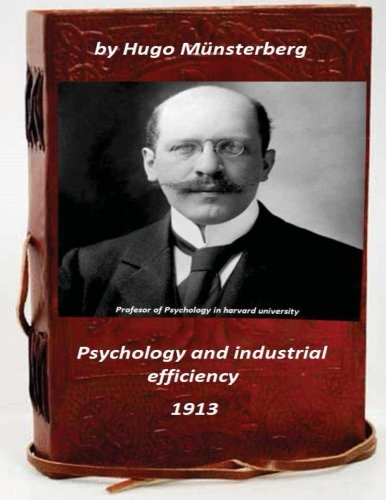 Psychology and industrial efficiency (Original Version)