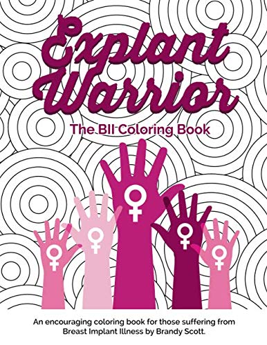 Explant Warrior: The BII Coloring Book by Brandy Scott