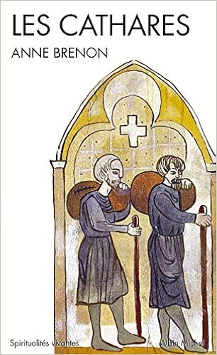 Cathares Les Collections Spiritualites English And French Edition Anne Brenon 9782226178305 Amazon Com Books