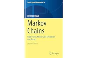 Markov Chains: Gibbs Fields, Monte Carlo Simulation and Queues (Texts in Applied Mathematics, 31)