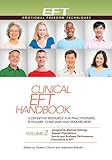 Clinical EFT Handbook Volume 2 (Clinical EFT Handbooks)