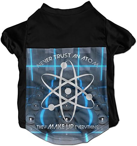 Never Trust Atom Make Up Everything Graphic Print Dog Costumes Shirt
