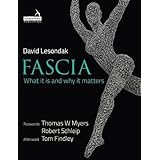 Fascia: What it is and Why it Matters