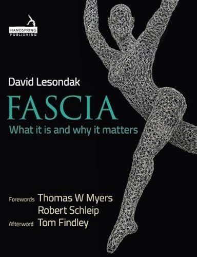 Download Fascia: What it is and Why it Matters PDF
