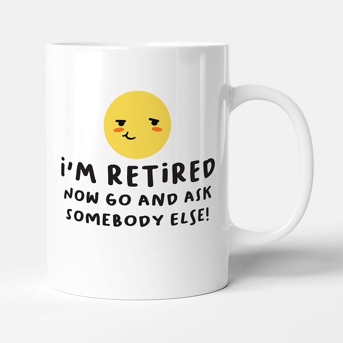 Victorian Printing Co - Now Go Ask Someone Else - Retirement Gift Mug, Ceramic, 11fl.oz.