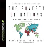 The Poverty of Nations: A Sustainable Solutions by 