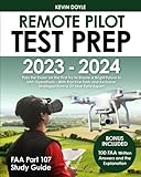 Remote Pilot Test Prep 2023 – 2024: Pass the Exam