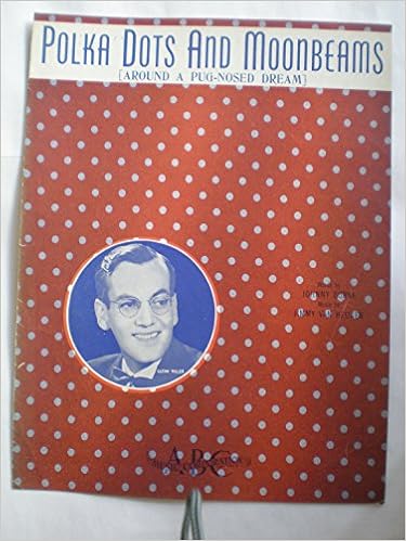 Polka Dots And Moonbeams Jimmy Van Heusen Johnny Burke Amazon Com Books