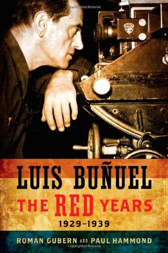 Luis Bunuel: The Red Years, 1929-1939 (Wisconsin Film Studies)