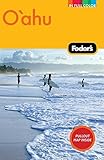 Fodor's Oahu, 2nd Edition: with Honolulu, Waikiki, and the North Shore (Full-color Travel Guide) by 