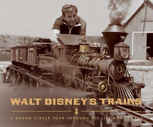 All Aboard: The Wonderful World of Disney Trains (Disney Editions